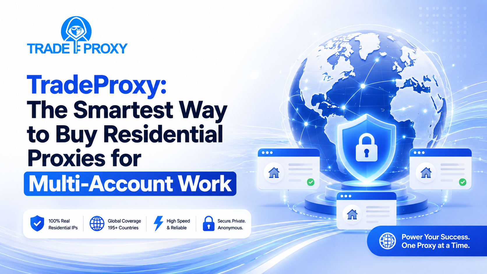 TradeProxy: The Smartest Way to Buy Residential Proxies for Multi-Account Work